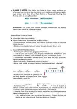 
BONDS E NOTES: São títulos de dívida de longo prazo, emitidos por
empresas financeiras ou não-financeiras, com colocação pú