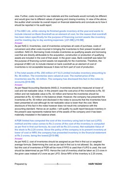 view. Further, costs incurred for raw materials and the overheads would normally be different
and would give rise to differen