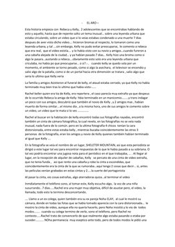 - 
EL ARO – 
Esta historia empieza con  Rebeca y Kelly,  2 adolescentes que se encontrabas hablando de 
esto y aquello, hasta