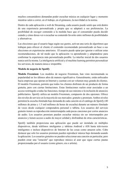 5 
 
muchos consumidores demandan poder escuchar música en cualquier lugar y momento 
mientras salen a correr, en el trabajo,