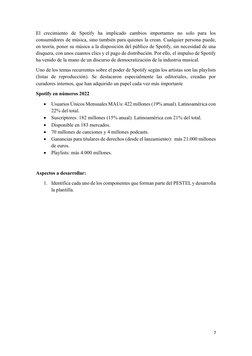 7 
 
El crecimiento de Spotify ha implicado cambios importantes no solo para los 
consumidores de música, sino también para q