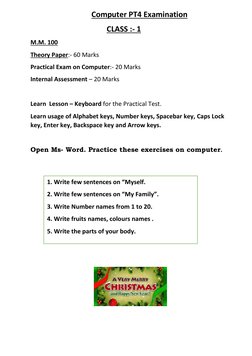 Computer PT4 Examination 
 
 
 
 
 
CLASS :- 1  
M.M. 100 
Theory Paper:- 60 Marks 
Practical Exam on Computer:- 20 M