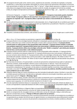 29- Um programa Scratch pode conter, dentre outros, sequências de comandos, comandos de repetição e comandos 
condicionais, e