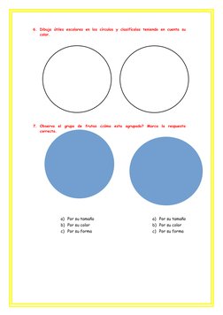 6. Dibuja útiles escolares en los círculos y clasifícalas teniendo en cuenta su
color.
7. Observa  el  grupo  de  frutas  ¿có