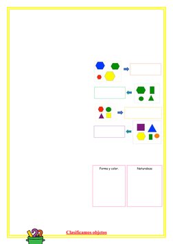 Clasificamos objetos
Forma y color.
Naturaleza
