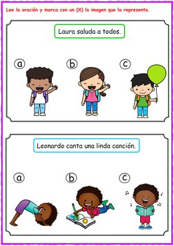 Lee la oración y marca con un (X) la imagen que la representa. 
 
 
 
 
 
 
 
 
 
 
 
 
 
 
 
 
 
 
 
 
 
 
Laura saluda a to