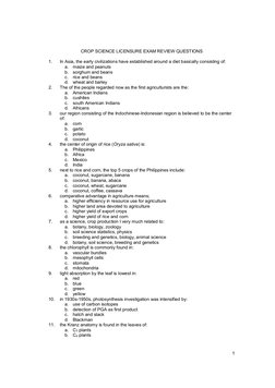 1
CROP SCIENCE LICENSURE EXAM REVIEW QUESTIONS 
 
1. 
In Asia, the early civilizations have established around a diet basic
