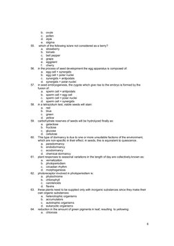 6
b. ovule 
c. pollen 
d. style 
e. stigma 
55. 
 which of the following is/are not considered as a berry? 
a. strawberry