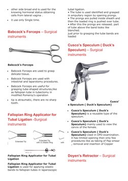 
other side broad end is used for the 
knowing hormonal status obtaining 
cells from lateral vagina .

it use only Single t