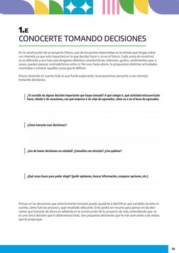 10
1.E
CONOCERTE TOMANDO DECISIONES
En la construcción de un proyecto futuro, uno de los puntos importantes es la mirada que