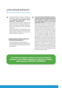 3
¿POR DÓNDE EMPIEZO?
Si estás pensando en empezar a estudiar es 
posible que empiecen a aparecer preguntas 
como: “¿qué vas