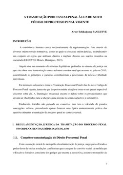 1 
 
 
A TRAMITAÇÃO PROCESSUAL PENAL À LUZ DO NOVO 
CÓDIGO DE PROCESSO PENAL VIGENTE 
 
Artur Tchikukuma SANGUEVE 
 
INTRODUÇ