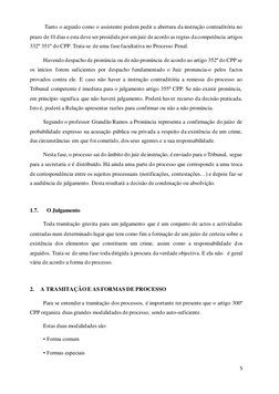 5 
 
 Tanto o arguido como o assistente podem pedir a abertura da instrução contraditória no 
prazo de 10 dias e esta deve se