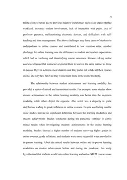 9
taking online courses due to previous negative experiences such as an unprecedented
workload, increased student involvement