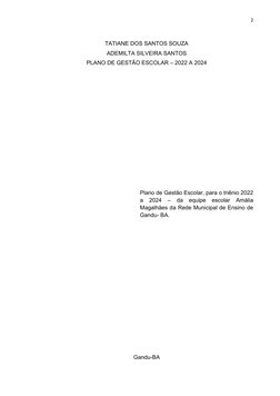 2
TATIANE DOS SANTOS SOUZA
ADEMILTA SILVEIRA SANTOS
PLANO DE GESTÃO ESCOLAR – 2022 A 2024
Plano de Gestão Escolar, para o tri