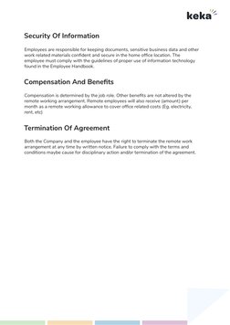 Security Of Information
Employees are responsible for keeping documents, sensitive business data and other 
work related mate