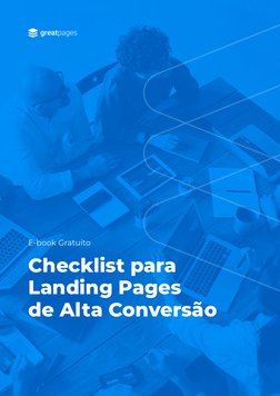Checklist para 
Landing Pages 
de Alta Conversão
E-book Gratuito
