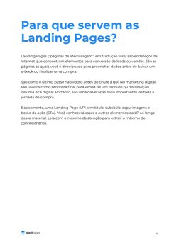 4
Para que servem as 
Landing Pages?
Landing Pages (“páginas de aterrissagem”, em tradução livre) são endereços da 
internet