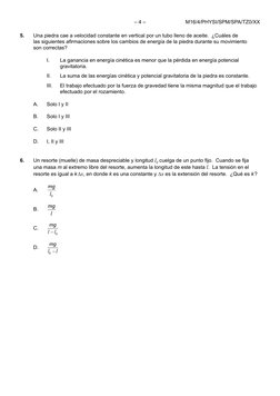 M16/4/PHYSI/SPM/SPA/TZ0/XX
– 4 –
5.	
Una piedra cae a velocidad constante en vertical por un tubo lleno de aceite.  ¿Cuáles d