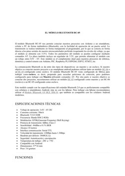 EL MÓDULO BLUETOOTH HC-05
El módulo Bluetooth HC-05 nos permite conectar nuestros proyectos con Arduino a un smartphone,
celu