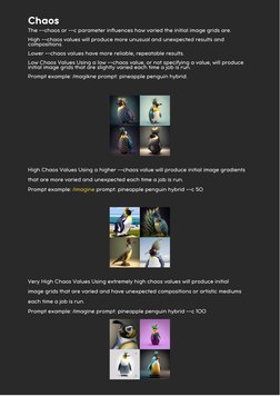 Chaos
Very High Chaos Values Using extremely high chaos values will produce initial
image grids that are varied and have unex