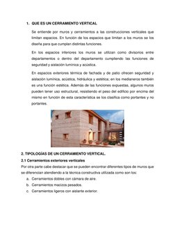 1. QUE ES UN CERRAMIENTO VERTICAL 
Se entiende por muros y cerramientos a las construcciones verticales que