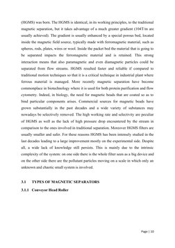 (HGMS) was born. The HGMS is identical, in its working principles, to the traditional
magnetic separation, but it takes advan