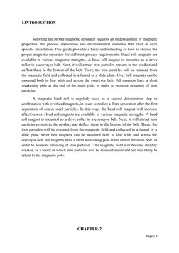 1.INTRODUCTION
Selecting the proper magnetic separator requires an understanding of magnetic
properties, the process applicat