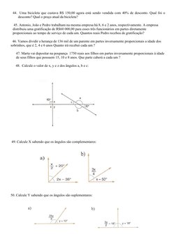 44.  Uma bicicleta que custava R$ 150,00 agora está sendo vendida com 40% de desconto. Qual foi o
desconto? Qual o preço atua