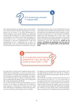 10
Con esta pregunta se espera que los estudian-
tes utilicen conocimientos aplicados en la pre-
gunta a). Al incluir ¾ se es