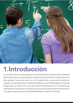 4
1.Introducción
La concepción que cada persona se va formando de la Matemática depende 
del modo en que va conociendo y usan