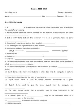 Session 2012-2013 
Worksheet No. 1 
 
 
 
 
                                        Subject : Computer 
Name …………………………………………