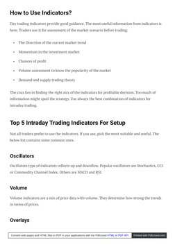 How to Use Indicators?
Day trading indicators provide good guidance. The most useful information from indicators is
here. Tra