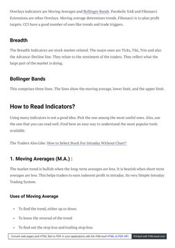 Overlays indicators are Moving Averages and Bollinger Bands (https://en.wikipedia.org/wiki/John_Bollinger). Parabolic SAR and