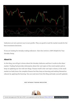 Indicators are not a proven way to earn proèts. They are good to read the market moods for the
best investment decisions.
If