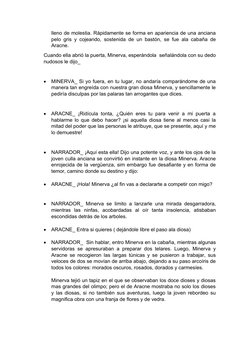 lleno de molestia. Rápidamente se forma en apariencia de una anciana
pelo gris y cojeando, sostenida de un bastón, se fue ala