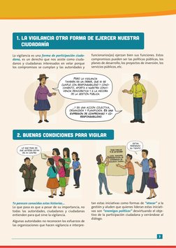 3
La vigilancia es una forma de participación ciuda-
dana, es un derecho que nos asiste como ciuda-
danos y ciudadanas intere