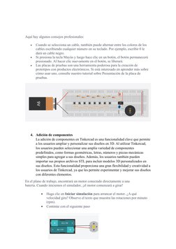 Aquí hay algunos consejos profesionales:

Cuando se selecciona un cable, también puede alternar entre los colores de los 
ca