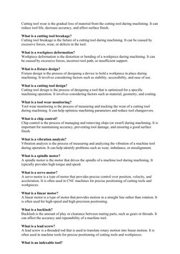 Cutting tool wear is the gradual loss of material from the cutting tool during machining. It can
reduce tool life, decrease a