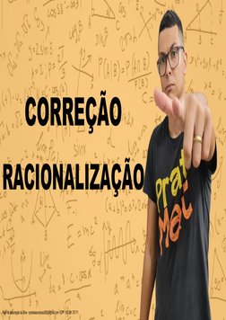 RACIONALIZAÇÃO
CORREÇÃO
Ryan de Assumpção da Silva - ryandeassumpcao2003@gmail.com - CPF: 195.391.757-71
