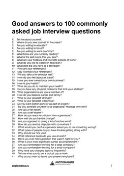 Good answers to 100 commonly
asked job interview questions
1: Tell me about yourself.
2: Where do you see yourself