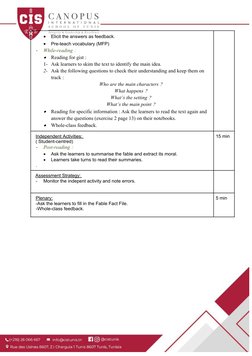 
Elicit the answers as feedback.

Pre-teach vocabulary (MFP)
-
While-reading :

Reading for gist : 
1- Ask learners to ski