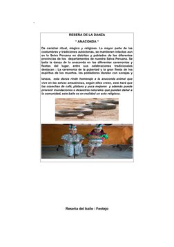 -
Reseña del baile : Festejo
RESEÑA DE LA DANZA
“ ANACONDA “
De carácter ritual, mágico y religioso. La mayor parte de las
co