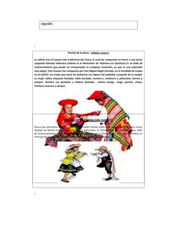 algodón.
-
-
 
 
Reseña de la danza : Valicha ( Cuzco )
La valicha ese el huayno más tradicional del Cuzco, el cual fue compu