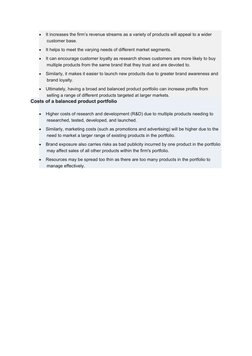 
It increases the firm’s revenue streams as a variety of products will appeal to a wider 
customer base.

It helps to meet