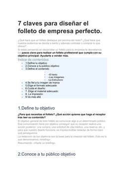 7 claves para diseñar el 
folleto de empresa perfecto.
¿Qué hace que un folleto destaque por encima del resto? ¿Qué hace que