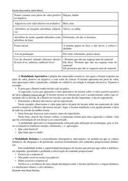 Nomes comuns com juízos de valor positivo 
ou negativo
Doçura, ladrão
 Adjectivos com valor afectivo ou avaliativo
Belo, mau