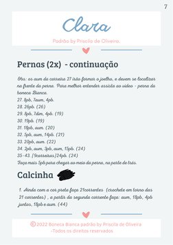 Clara
Padrão by Priscila de Oliveira.
    2022 Boneca Bianca padrão by Priscila de Oliveira
-Todos os direitos reservados
Obs