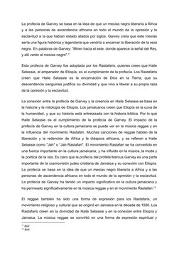 La profecía de Garvey se basa en la idea de que un mesías negro liberaría a África
y a las personas de ascendencia africana e