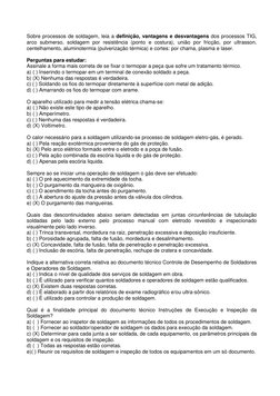 Sobre processos de soldagem, leia a definição, vantagens e desvantagens dos processos TIG, 
arco submerso, soldagem por resis